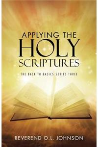 Applying the Holy Scriptures
