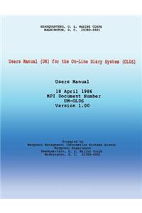 Users Manual (UM) for the On-Line Diary System (OLDS)