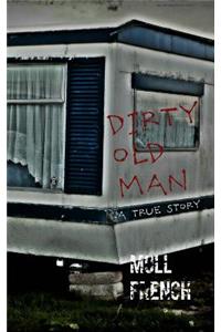 Dirty Old Man
