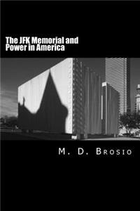 JFK Memorial and Power in America