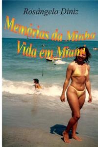 Memorias da Minha Vida em Miami