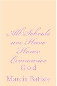 All Schools ave Have Home Economics