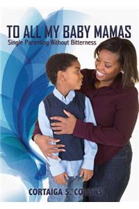 To All My Baby Mamas