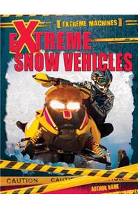 Extreme Snow Vehicles