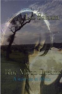Blue Moon Dreams