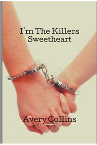 I'm the Killers Sweetheart
