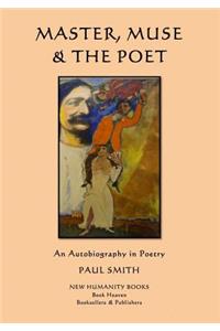 Master, Muse & the Poet