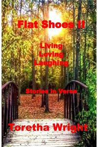 Flat Shoes II: Living, Loving, Laughing
