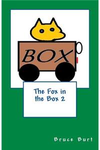 Fox in the Box 2