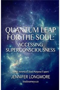 Quantum Leap for the Soul