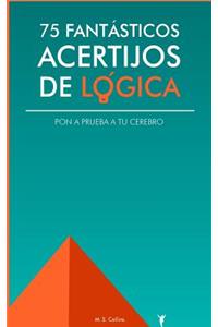 75 fantásticos acertijos de lógica