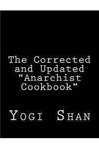 The Corrected and Updated Anarchist Cookbook