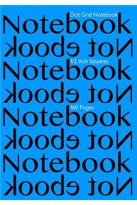 Dot Grid Notebook 1/2 Inch Squares 160 pages