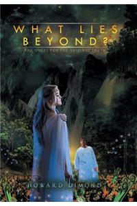 What Lies Beyond?