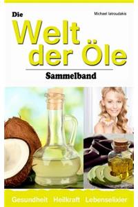 Welt der Öle