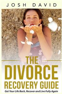 The Divorce Recovery Guide