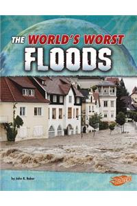 The World's Worst Floods