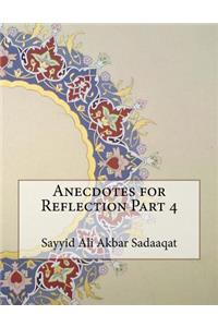 Anecdotes for Reflection Part 4