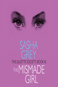 The Juliette Society, Book III