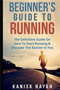 Beginner's Guide To Running