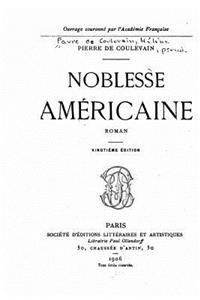Noblesse Américaine, Roman