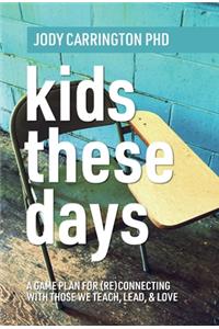 Kids These Days