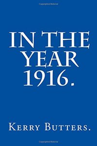 In the Year 1916.