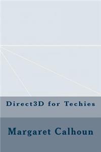 Direct3D for Techies