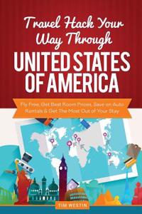 Travel Hack Your Way Through the United States of America
