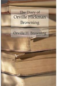 Diary of Orville Hickman Browning