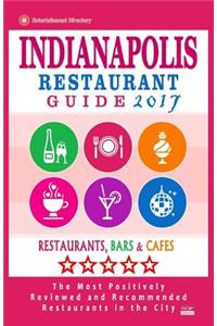 Indianapolis Restaurant Guide 2017
