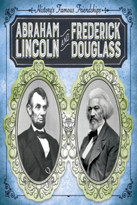 Abraham Lincoln and Frederick Douglass
