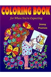 Coloring Book for When You're Expecting