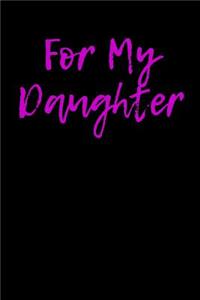 For My Daughter
