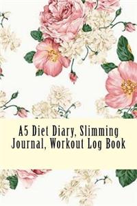 A5 Diet Diary, Slimming Journal, Workout Log Book