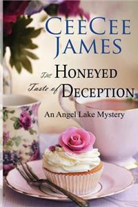 Honeyed Taste of Deception: An Angel Lake Mystery