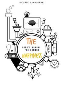 Happiness. User's manual for humans.