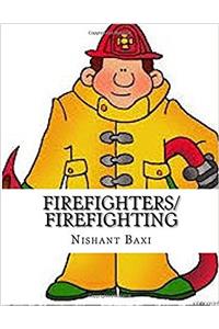 Firefighters/Firefighting