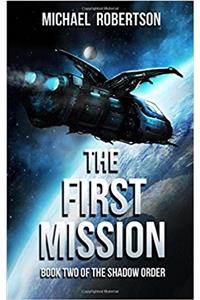 The First Mission
