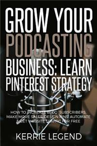 Grow Your Podcasting Business