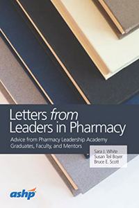 Letters from Leaders in Pharmacy