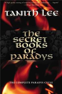 The Secret Books of Paradys: The Complete Paradys Cycle
