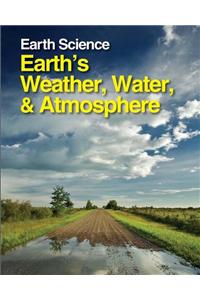 Earth Science: Earth's Weather, Water and Atmosphere - Volume 2