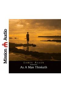 As A Man Thinketh