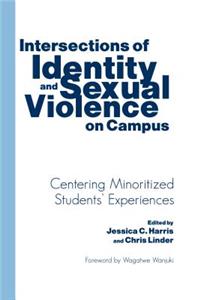 Intersections of Identity and Sexual Violence on Campus