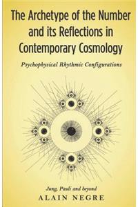 Archetype of the Number and its Reflections in Contemporary Cosmology