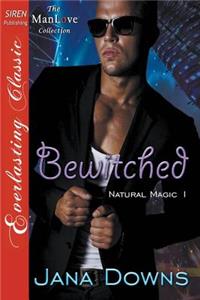Bewitched [Natural Magic 1] (Siren Publishing Everlasting Classic Manlove)