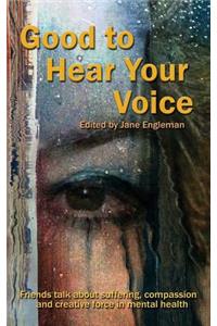 Good to Hear Your Voice