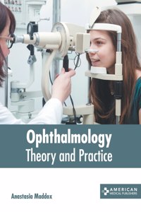 Ophthalmology: Theory and Practice