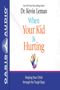 When Your Kid Is Hurting